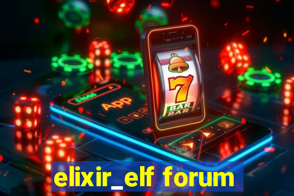 elixir_elf forum